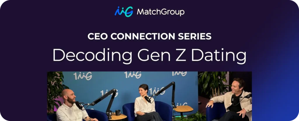 Gen Z Dating Trends: What Match Group’s Research Reveals About the Future of Connection